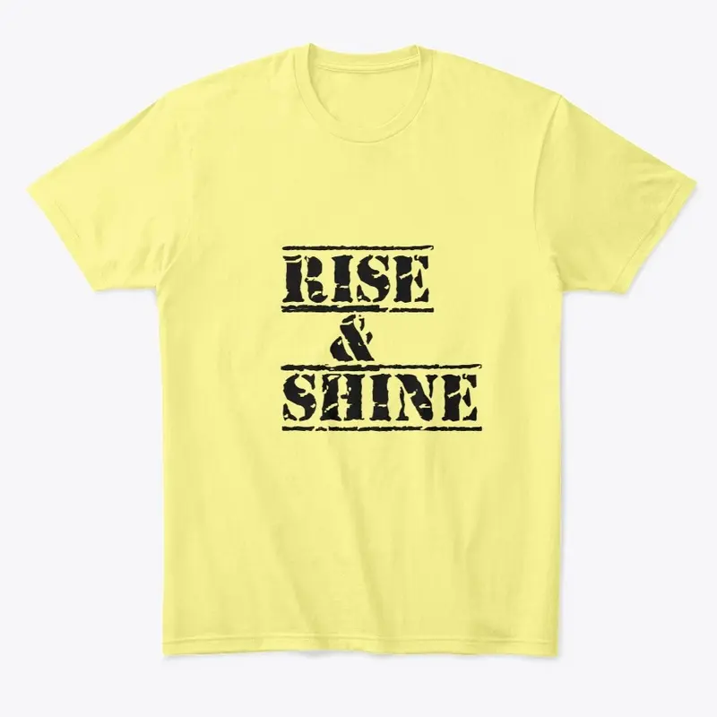 Rise and Shine Comfort Tee